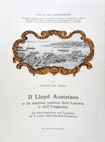 Lloyd austriaco e la marina postale dell'Austria e dell'Ungheria vol.2