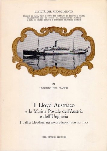 Lloyd austriaco e la marina postale dell'Austria e dell'Ungheria vol.3