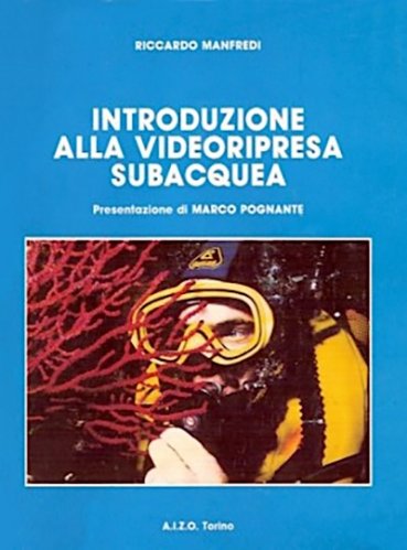 Introduzione alla videoripresa subacquea