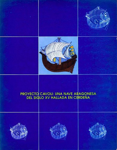 Proyecto Cavoli: una nave aragonesa del sieglo XV hallada en Cerdena