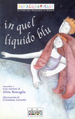 In quel liquido blu