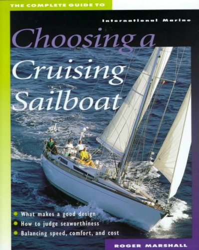 Complete guide to choosing a cruising sailboat
