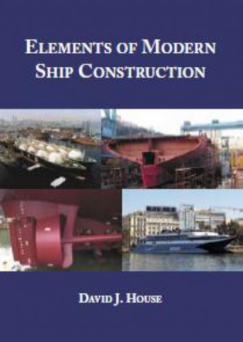 Elements of modern ship construction
