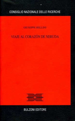 Viaje al corazon de Neruda