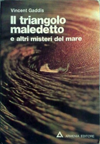 Triangolo maledetto e altri misteri del mare