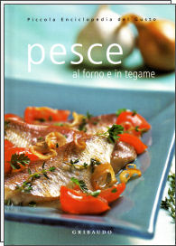 Pesce al forno e in tegame