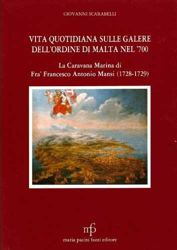 Vita quotidiana sulle galere dell'Ordine di Malta nel'700