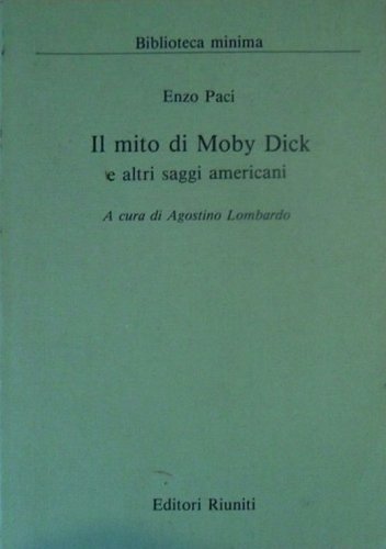 Mito di Moby Dick e altri saggi americani