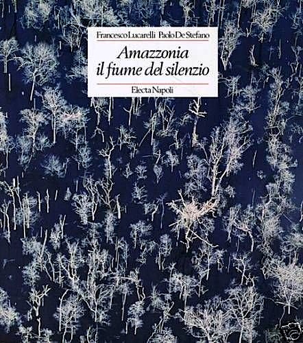 Amazzonia il fiume del silenzio
