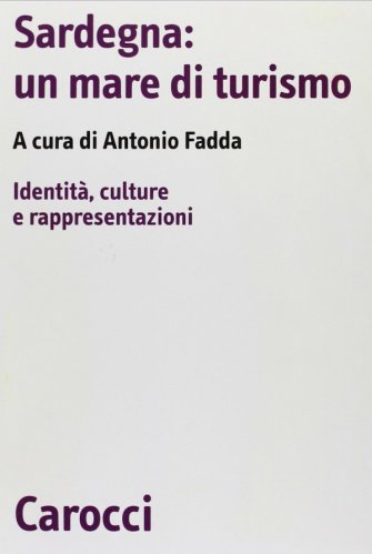 Sardegna: un mare di turismo