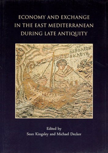 Economy and exchange in the Mediterranean during late antiquity