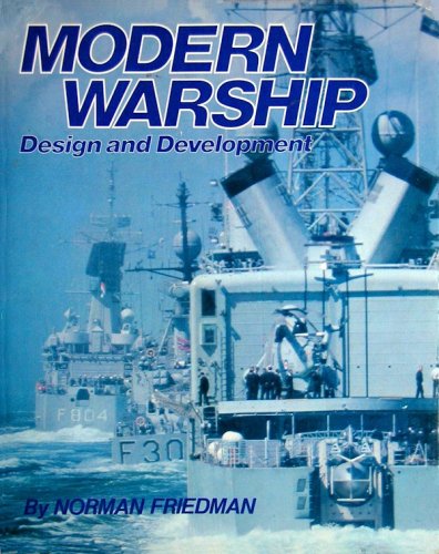 Modern warship design and development