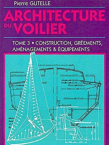 Architecture du voilier tome 3