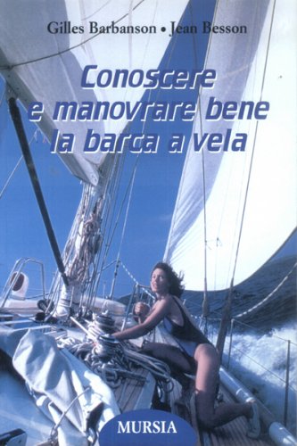 Conoscere e manovrare bene la barca a vela