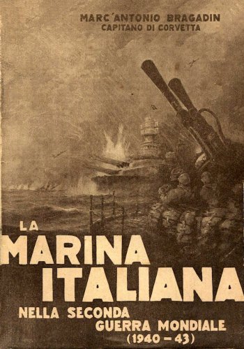 Marina Italiana nella seconda guerra mondiale 1940-1943