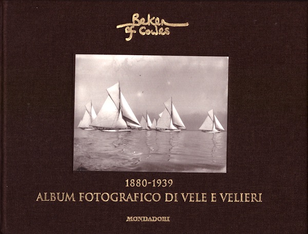 Album fotografico di vele e velieri 1880-1939