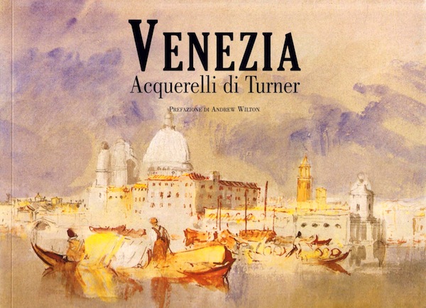 Venezia - acquerelli di Turner