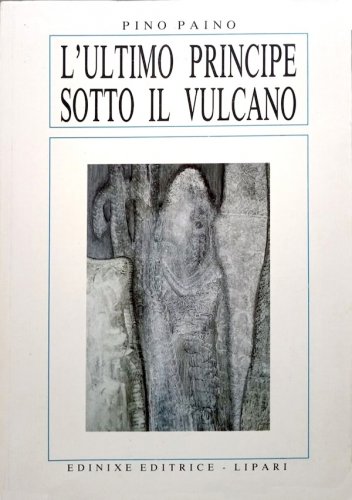 Ultimo principe sotto il vulcano