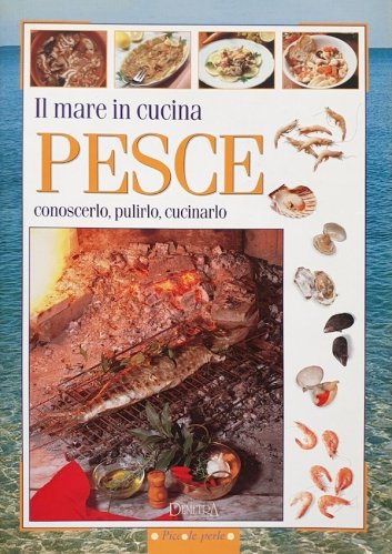 Mare in cucina, pesce
