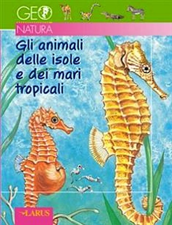 Animali delle isole e dei mari tropicali