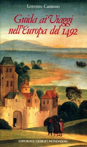 Guida ai viaggi nell'Europa del 1492