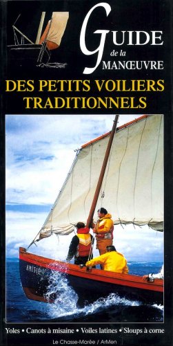 Guide de la manoeuvre des petits voiliers traditionnels