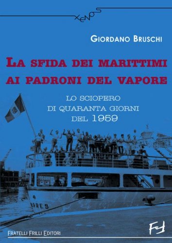 Sfida dei marittimi ai padroni del vapore