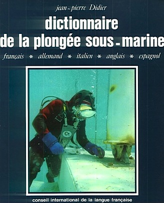 Dictionnaire de la plongee sous marine francaise-allemand-italien-anglais-espano