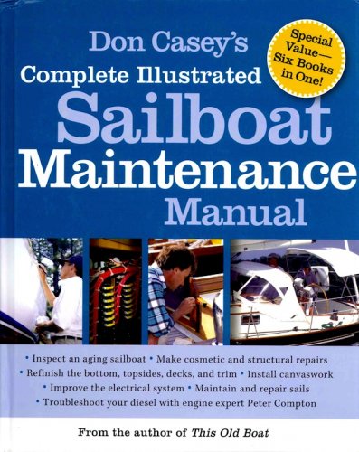 Don Casey's complete illustrated sailboat maintenence manual