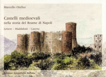 Castelli medievali nella storia del Reame di Napoli