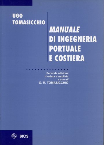 Manuale di ingegneria portuale e costiera