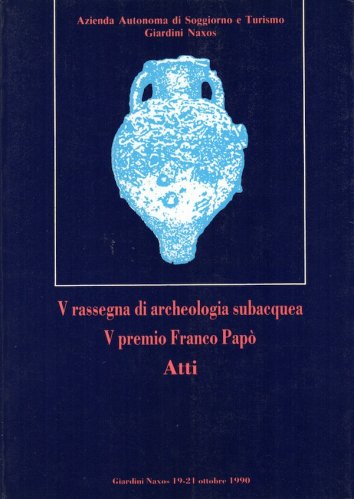 Quinta rassegna di archeologia subacquea