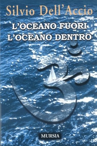Oceano fuori l'oceano dentro