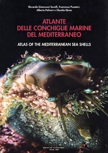 Atlante delle conchiglie marine del Mediterraneo vol.1