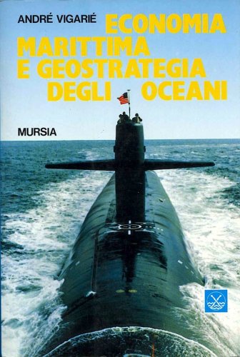 Economia marittima e geostrategia degli oceani