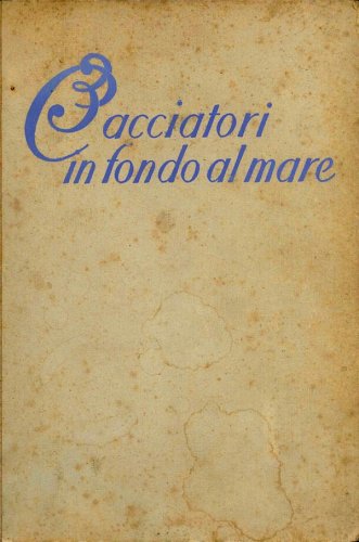 Tre cacciatori in fondo al mare