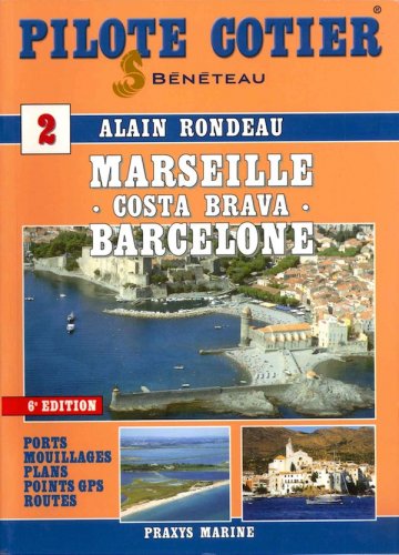 Marseille Barcelone Costa Brava