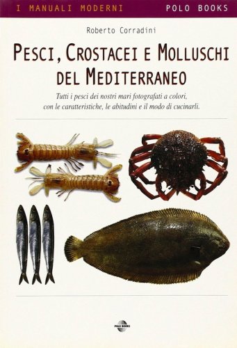 Pesci, crostacei e molluschi del Mediterraneo