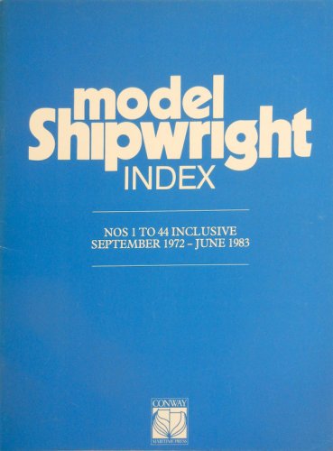 Model shipwright index - n.1 to 44 with Sept.1972 June 1983