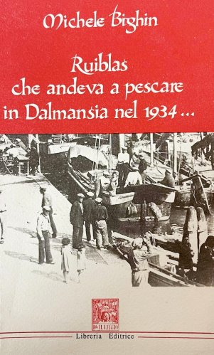 Ruiblas che andava a pescare in Dalmansia nel 1934...