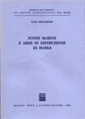 Fondi marini e armi di distruzione di massa