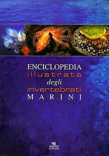 Enciclopedia illustrata degli invertebrati marini