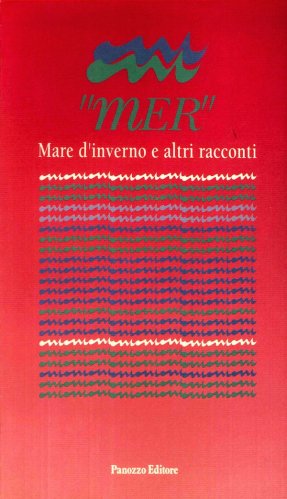 Mer - mare d'inverno e altri racconti