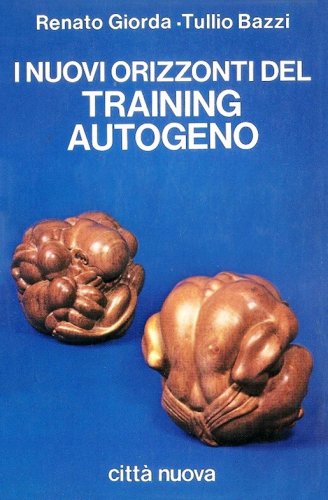 Nuovi orizzonti del training autogeno
