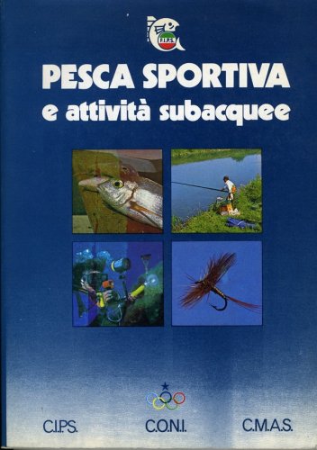 Pesca sportiva e attività subacquee