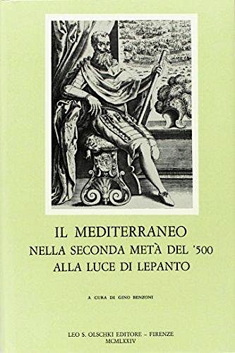 Mediterraneo nella seconda metà del 500 alla luce di Lepanto