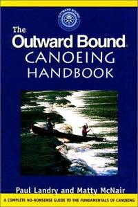 Outward bound canoeing handbook