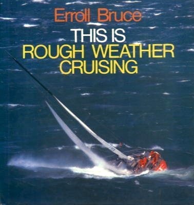 This is rough weather cruising