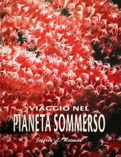 Viaggio nel pianeta sommerso