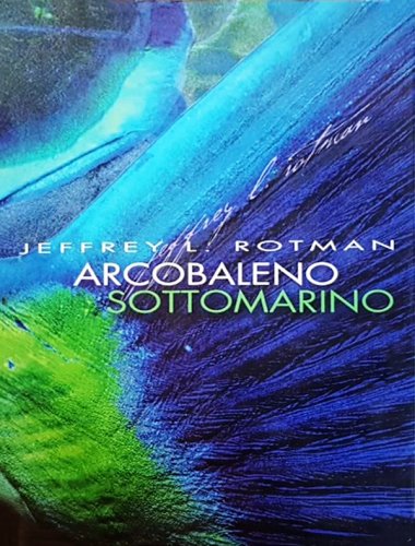 Arcobaleno sottomarino